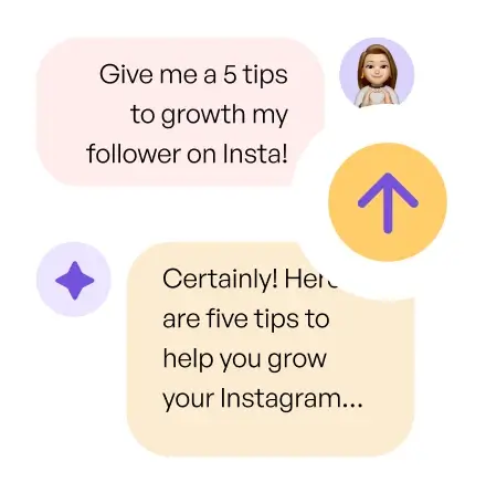 A screenshot of a user prompting an AI saying 'Give me a 5 tips to growth my follower on Insta!'